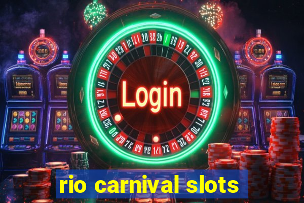 rio carnival slots